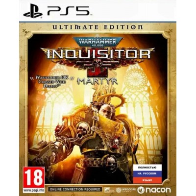 Warhammer 40 000 Inquisitor - Martyr - Ultimate Edition [PS5, русская версия]